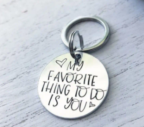 My Favorite Thing Keychain/Dog Tag